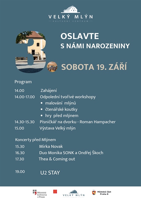 3. narozeniny Velkého mlýna 3. narozeniny Velkého mlýna